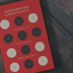 Confronting Christianity: A Practical Guide to Apologetics