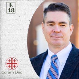 History, Citizenship, and Eternity (Dr. John Wilsey) | Ep. 48